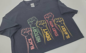 Black-History-Sale T-shirt | "Black History Didn't Start with Slavery" | Colorful Statement Tee | Juneteenth Celebration Tshirt| Black Histo