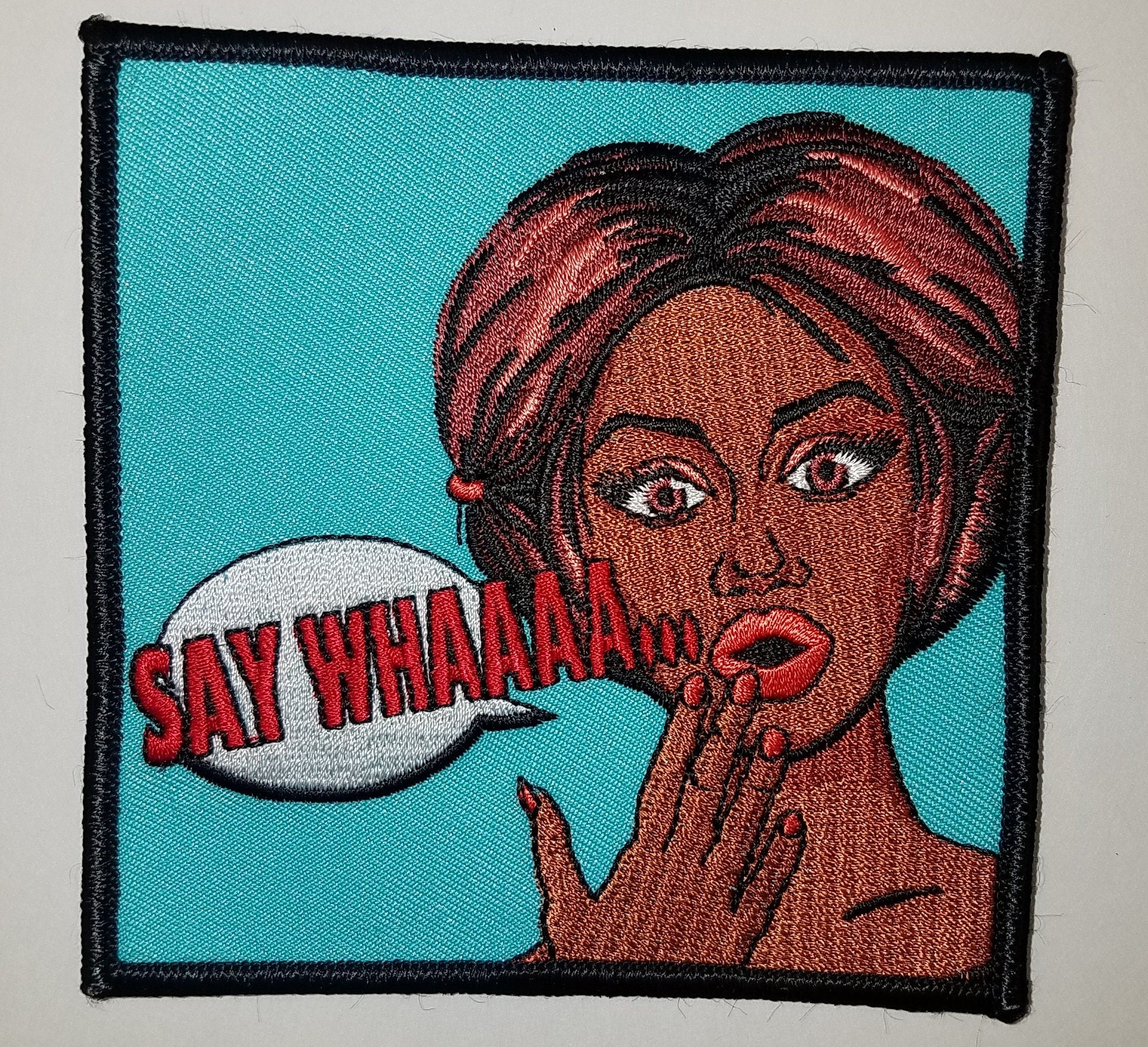 Exclusive "Say Whaaaa" Iron-on Embroidered 3D Patch; Cool Statement Applique for clothing