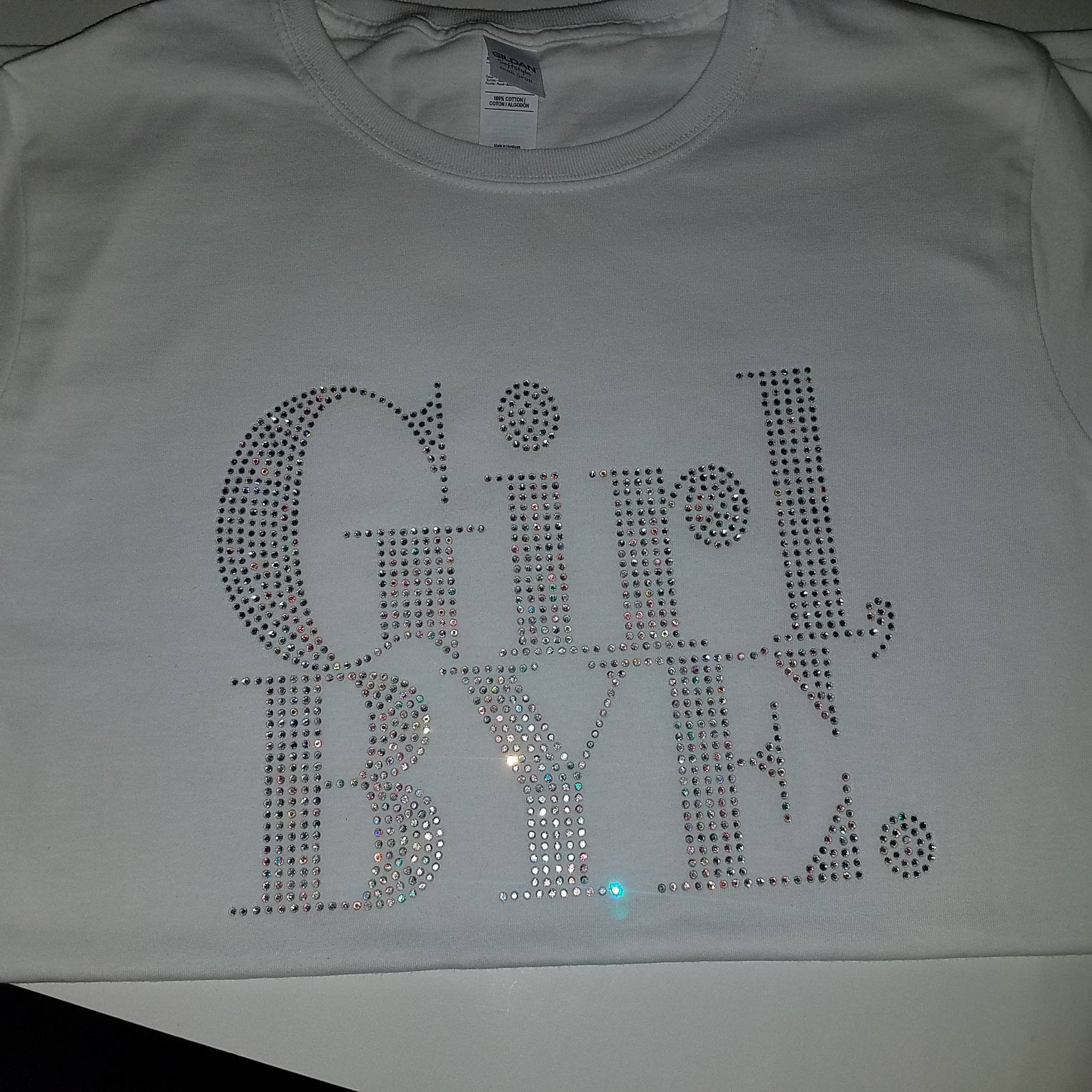 Popular, BLING T-shirt, "Girl Bye" *AB Crystal Sparkling Rhinestones*, Graphic Tee, Popular Shirt, Gifts for Her, Fashion Shirt, Wordy Shirt