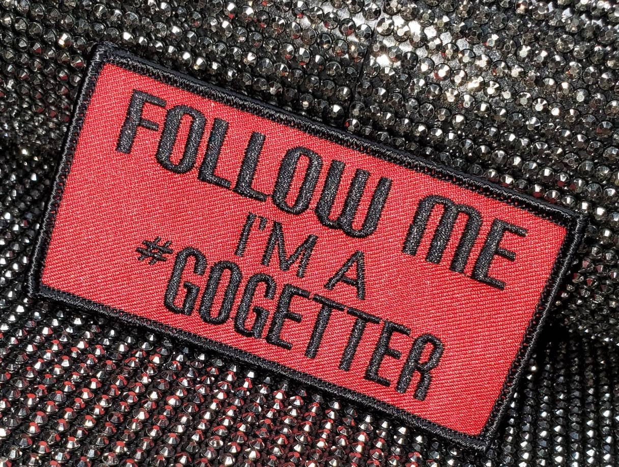Red Embroidered Patch, "Follow Me I'm a Go-getter" Iron-on Embroidered Patch for Entrepreneurs; Size 4"x2"
