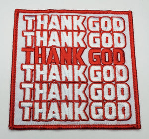 New Size, Thank God, Thank God, Thank God, Motivational Quote Patch, 3.75"x3.75" inch,  Cool Applique, Iron-on Embroidered Patch