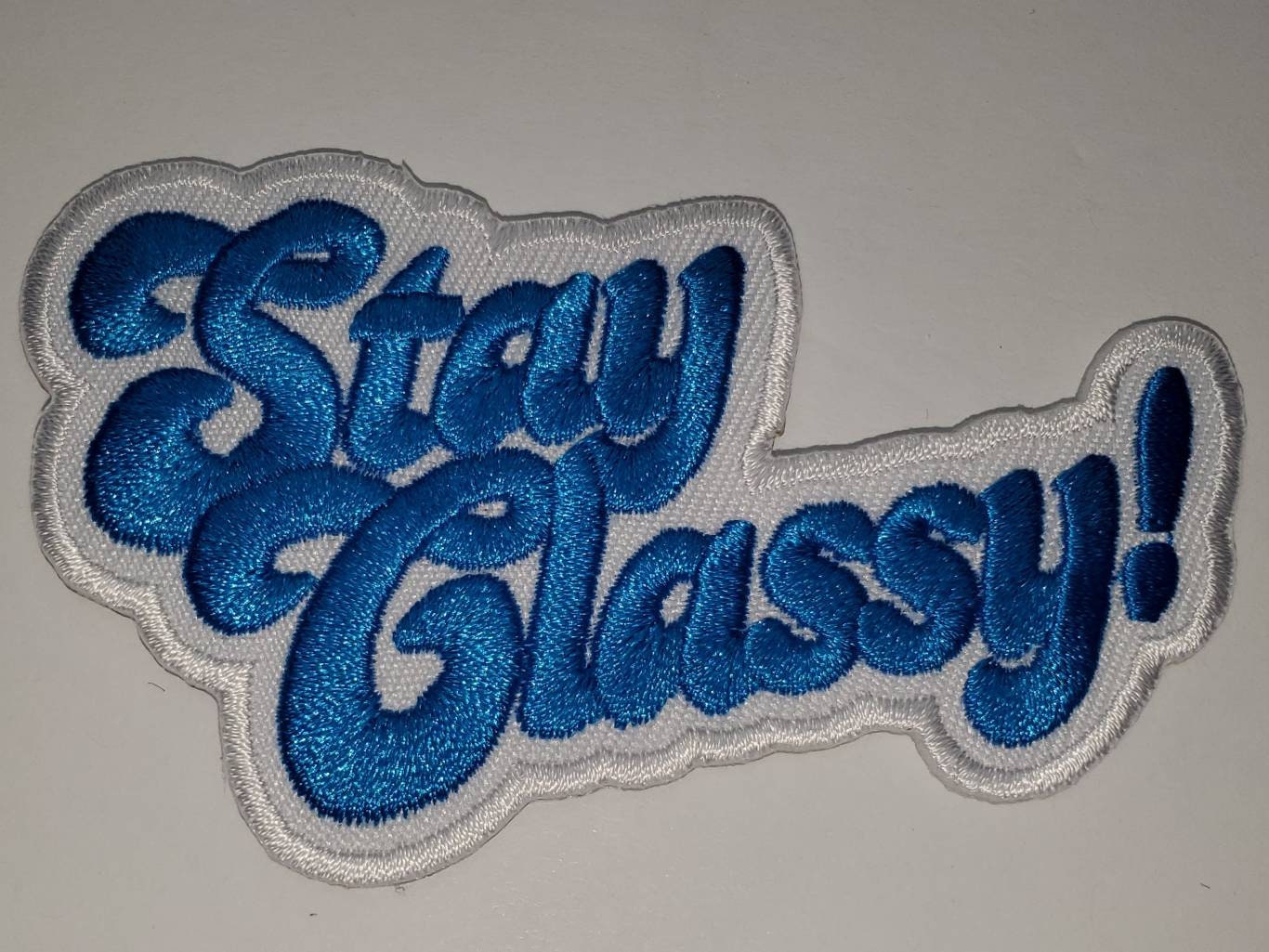 New Arrival, Blue & White Statement Patch, "Stay Classy" 3" DIY Patch, Iron-on Embroidered Patch; Blue Applique for Clothing and Accessories