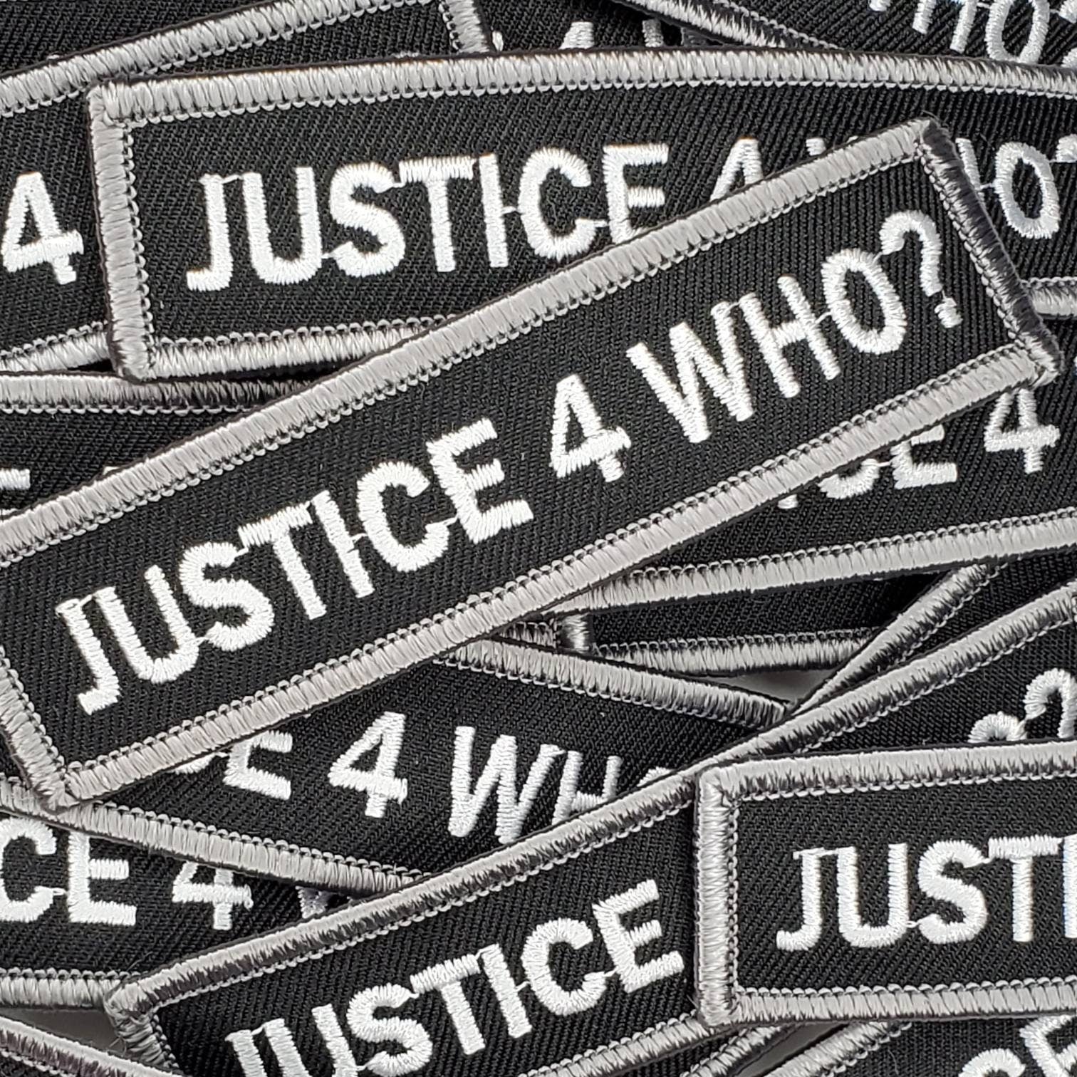 Cool, Statement Patch "Justice 4 Who?" Iron-On Embroidered Patch; Rights Movement Patch