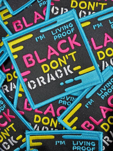 NEW, Colorful Statement Patch, "Black Don't Crack" Iron-on Embroidered Patch; Size 3.5"; Cool Appliques; DIY, Gifts for Her