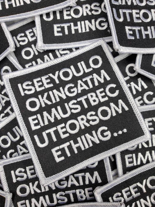 New Arrival, Cool Statement Patch "I See You Looking at Me I Must Be Cute or Something" Iron-on Embroidered Patch, Wordy Applique, Size 3x3"