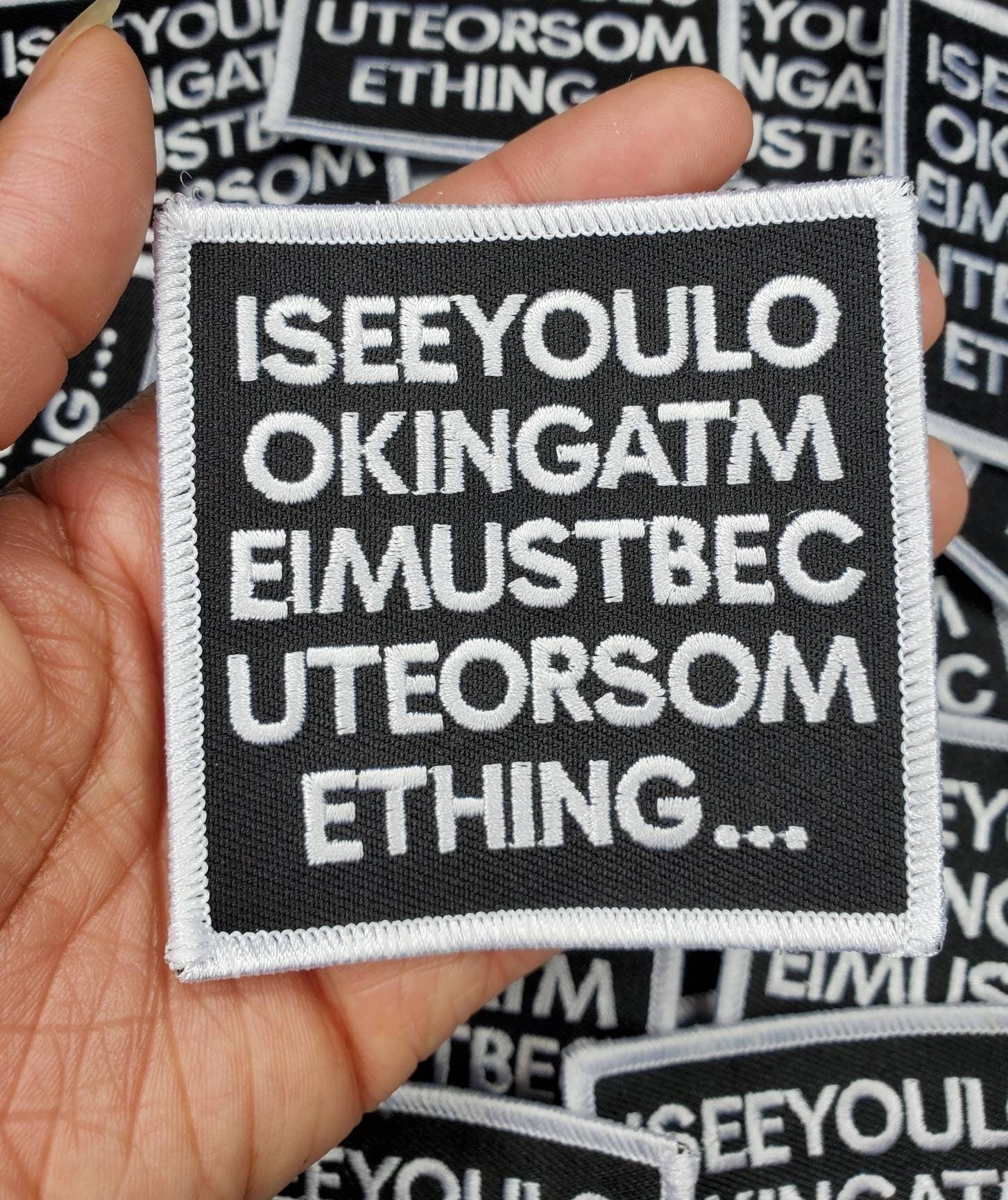 New Arrival, Cool Statement Patch "I See You Looking at Me I Must Be Cute or Something" Iron-on Embroidered Patch, Wordy Applique, Size 3x3"