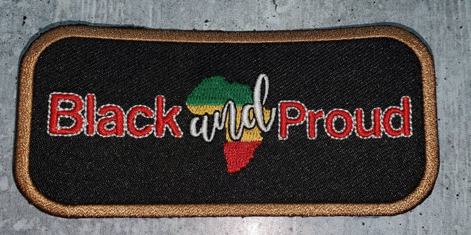 New Arrival, Inspirational "Black and Proud" Iron-on Patch for Camo, Denim, Hats, & Bags, Size 3.25"x1.75"