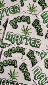 NEW, Limited Edition, "Green Lives Matter" Iron-On Patch, Embroidered Patch Grab Bag, Patches for Weed Lovers, Cannabis Badge, Size 3"