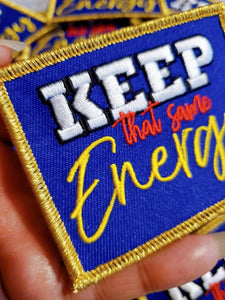 Metallic Gold, Exclusive "Keep That Same Energy," Size 3.5"x3", Iron-on Patch,Applique for Clothing, Girl Boss Patch for Hats, and Jackets