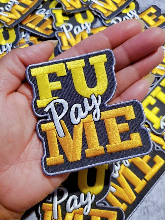 Colorful, Iron-on "FU Pay Me" Size 3", Exclusive Patches, Iron-On Embroidered Patch; Small DIY Appliques