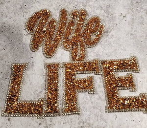 NEW Arrival, Rose Gold Crushed "Wife Life" Rhinestone Patch with Adhesive, Rhinestone Applique, Size 7.5", Czech Rhinestones, Bride to be