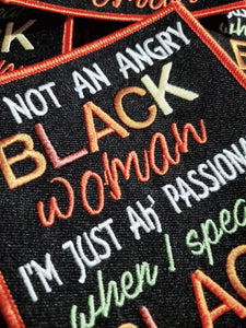 Inspirational Badge, "Not an Angry Black Woman" Iron or Sew on Embroidered Patch, Statement Applique, Cool patch for clothing, Black Power