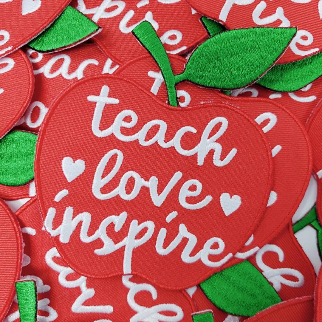 New Size 3", (SMALL) "Teach, Love, Inspire" Teacher's Appreciation Gift | Iron-on Embroidery Patch for Teacher's | SMALL Teacher's Apple Badge