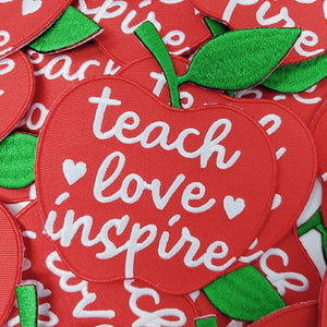 New, "Teach, Love, Inspire" Teacher's Appreciation Gift | Iron-on Embroidery Patch for Teacher's | Size 3.5" Teacher's Apple Badge