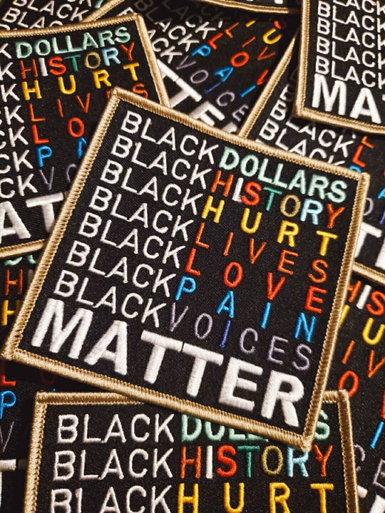 NEW Arrival, "Black Matters" Exclusive Embroidered Patch, African-American BLM, Size 4"x4", Iron-on Patch, Conscious Gifts, black lives