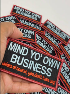 NEW, "Mind Yo Own Business", 4x2-inch, Statement Patch, Iron-on Patch, Cool Patch for Clothing, Jacket Patch, Funny Appliques