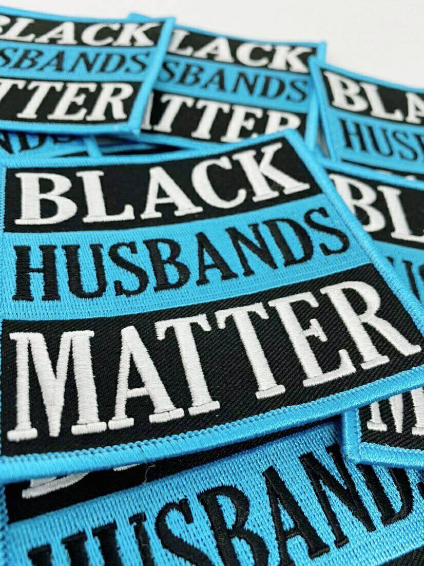 New "Black Husbands Matter" | Iron-on Patch| Size 4" x 4" Embroidered Applique for Clothing & Accessories, DIY Crafts