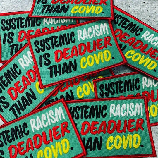 NEW, "Systemic Racism is Deadlier Than Covid" Exclusive, African-American BLM, Size 3"x4", Iron-on Patch, Socially Conscious Jacket Patch