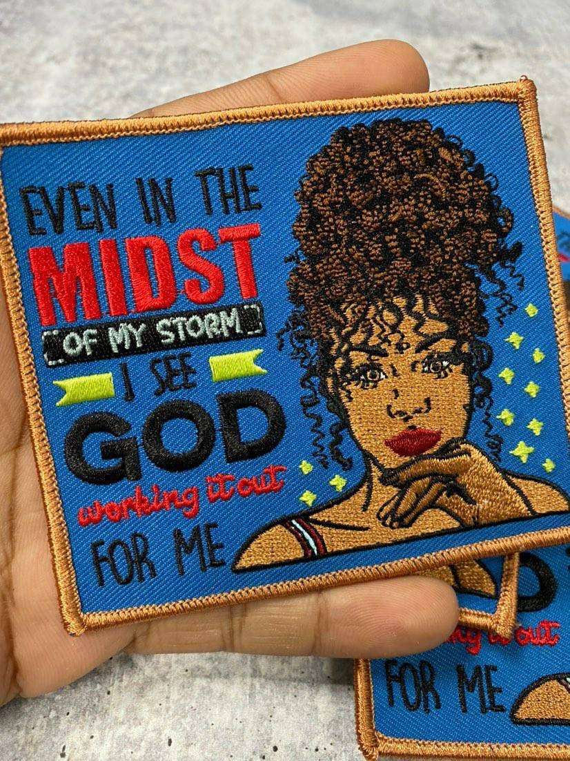 New Arrival,"Even in the Midst of my Storm" Iron-on Embroidered Patch, Craft Supplies, Small Patch, 4"x4", Positive Vibes Badge