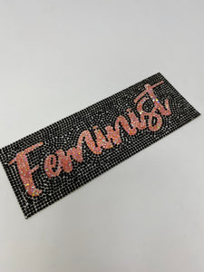 NEW, Blinged Out "FEMINIST" Rhinestone Patch with Adhesive, Rhinestone Applique, Size 7"x2.5", Czech Rhinestones, DIY Applique