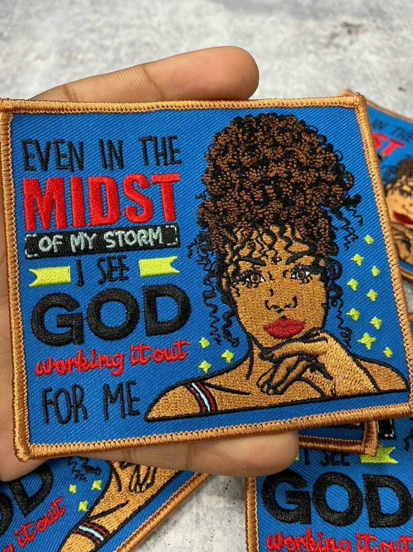 New Arrival,"Even in the Midst of my Storm" Iron-on Embroidered Patch, Craft Supplies, Small Patch, 4"x4", Positive Vibes Badge