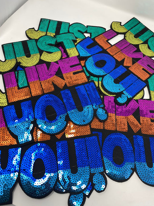 NEW Sequins "Just Like You" Multi-Color  (Sew-on) Size 12", LARGE Patch for Denim Jacket, Shirts, Hoodies, Camo, and More, DIY