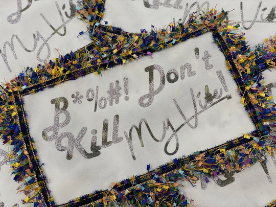 Exclusive, "B*%#! Don't Kill My Vibe," Size 9" x 5", (sew-on) Denim Confetti Fringe Fashion Applique, Patch for Denim Jacket, Camo, Sweaters