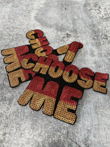 New, SEQUIN "I Choose Me" 8" Patch, Iron-on/Sew-on, Exclusive Applique, Large Patch, Sparkling Patch