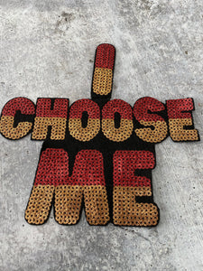 New, SEQUIN "I Choose Me" 8" Patch, Iron-on/Sew-on, Exclusive Applique, Large Patch, Sparkling Patch