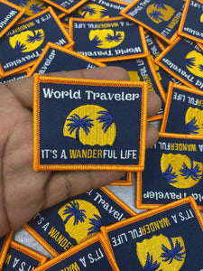 NEW,| Travel Patch| "World Traveler..It's a Wanderful Life" Iron-on Embroidered Patch,  Size 2" Patch, For Lovers of Travel!