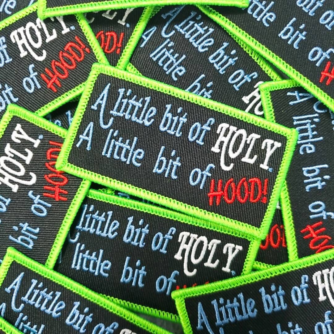 New, "A Little Bit of Holy, A Little Bit of Hood" Iron-on Embroidered Patch, Size 3", Funny Patch for Clothing, DIY Applique, Small Patch