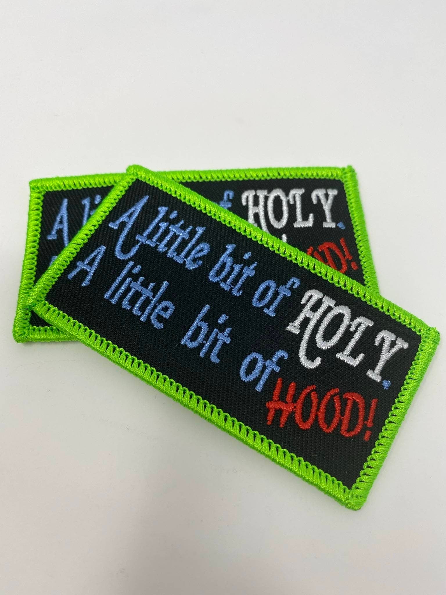 New, "A Little Bit of Holy, A Little Bit of Hood" Iron-on Embroidered Patch, Size 3", Funny Patch for Clothing, DIY Applique, Small Patch