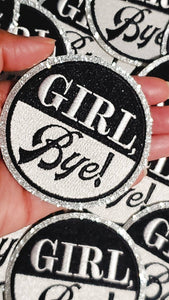 Exclusive, 1-pc "Girl, Bye." Black & White w/SILVER Glitter, Size 3" Embroidered Patch; Cool Patch for Clothing, Bags, Shoes, Bling Patch