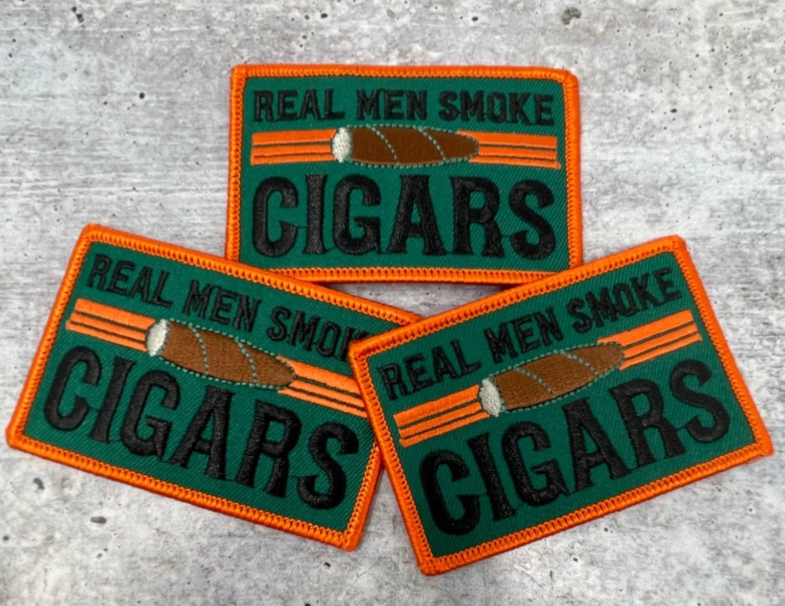 Cigar Lovers,Real Men Smoke Cigars 1-pc, Smokers Gift, Cool Embroide –  PatchPartyClub