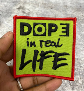 NEW Arrival, Size 3", "Dope in Real Life", Iron-on Embroidered Patch, Diy Patches for Crafts, Jackets, Crocs and More