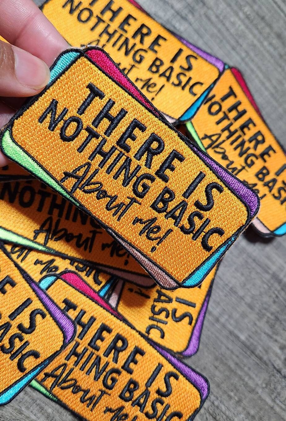 NEW, 1-pc, "There is Nothing Basic About Me" Statement Badge, Iron-on Embroidered Patch, Cool Applique for Clothing, Size 3, Colorful Patch