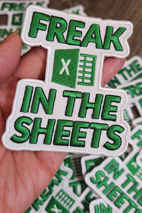 Funny, "Freak in the Sheets" 1-pc xcel Patch, Iron-on Embroidered Patch, Size 3.5", Accounting Gifts, Boss Gifts, Funny Patch for Office