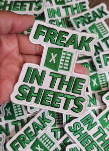 Funny, "Freak in the Sheets" 1-pc xcel Patch, Iron-on Embroidered Patch, Size 3.5", Accounting Gifts, Boss Gifts, Funny Patch for Office