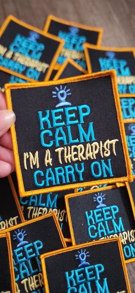 New 1-pc, "Keep Calm & Carry On I'm a Therapist" Iron-on Patch, Size 3"x3" Embroidered Patch, Gift for Therapist or Social Worker