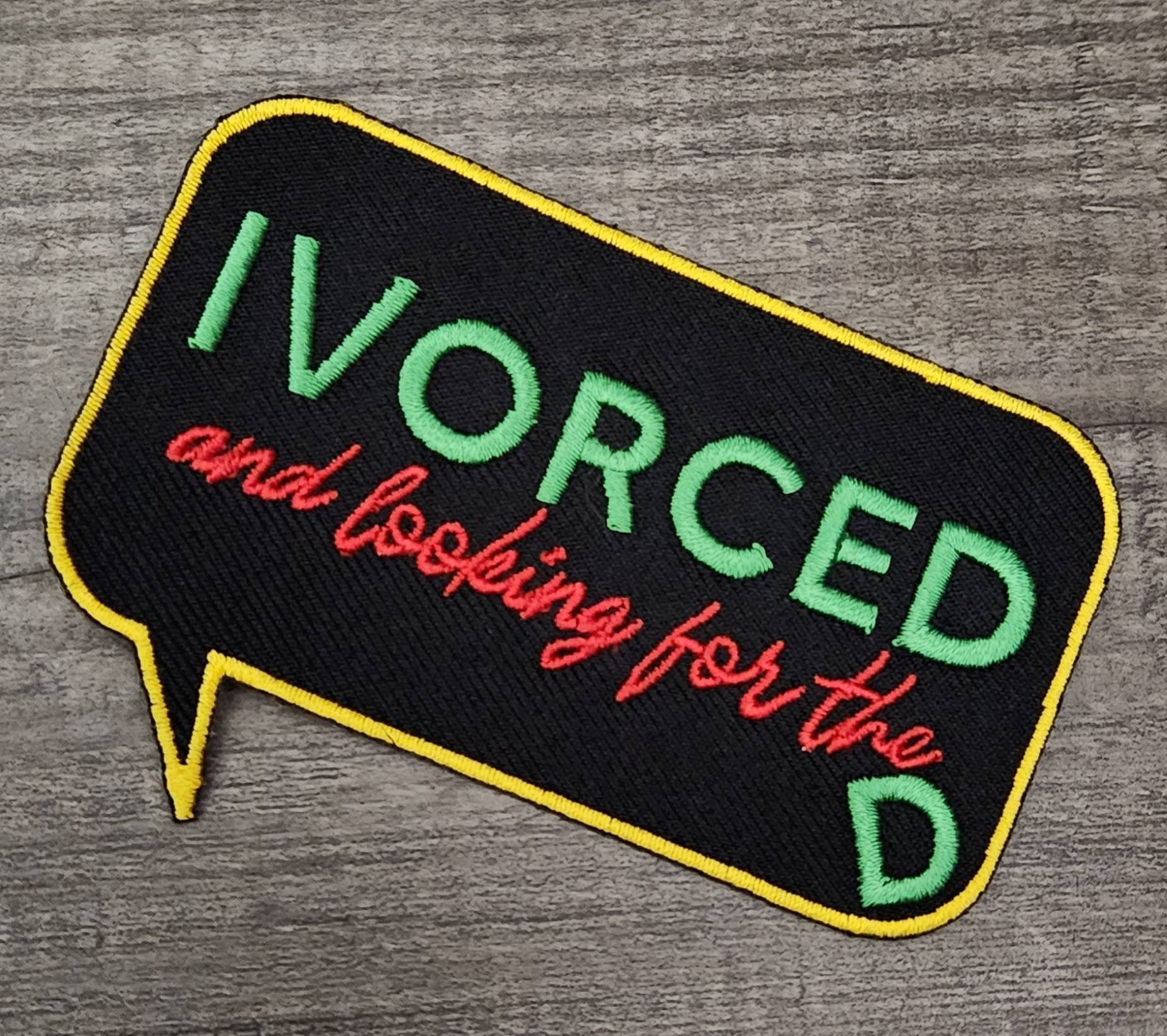 Funny Patch, 1-pc "Ivorced and Looking for the D" Statement Patch, Sz 3.6"x3.5", for Clothing, Iron-On Embroidered Patch, Divorce Gift