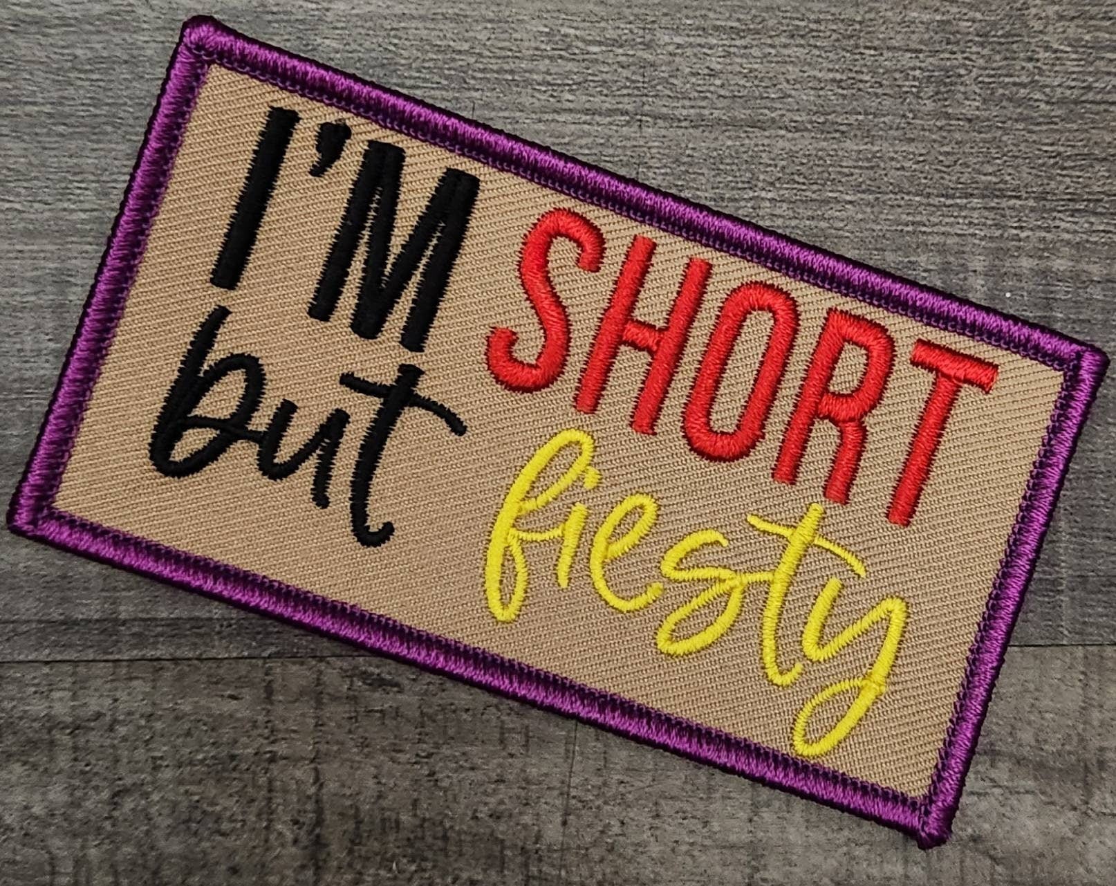 Funny Patch, 1-pc Short But Feisty Statement Patch, Size 3.75x2,  Applique for Clothing, Hats, Shoes, Bags, Iron-On Embroidered Patch