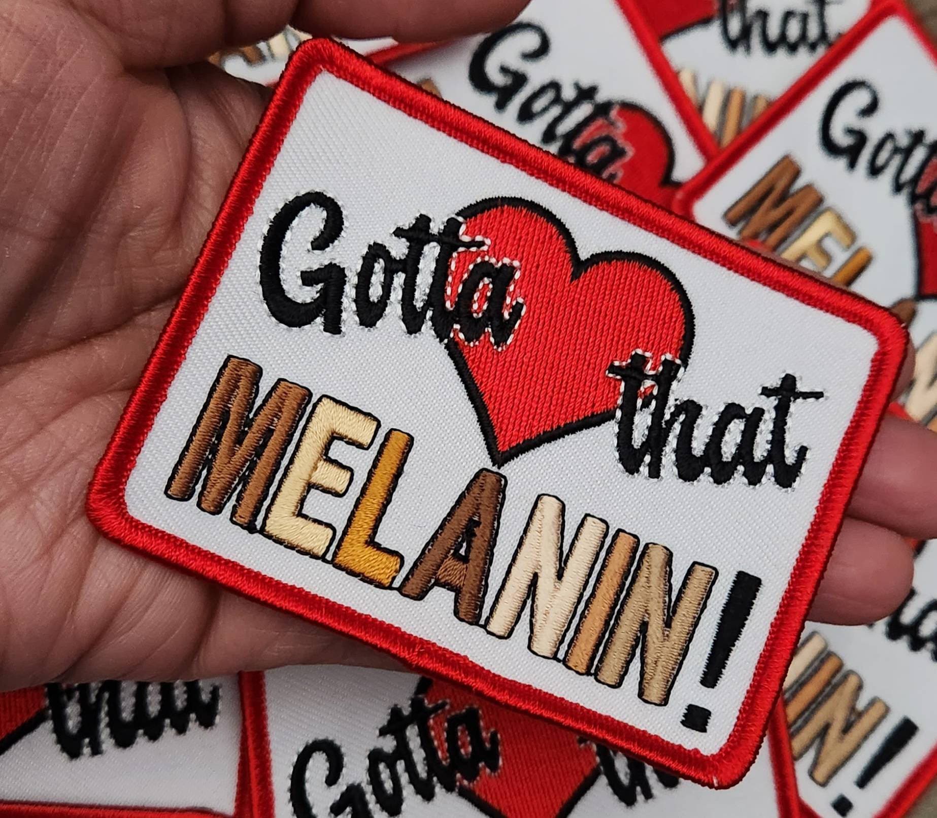 Super Cute, 1-pc,"Gotta Love that Melanin" Popular Patch, Size 3.25"x2.5" Iron-on Patch, Melanin Magic Patch, Patch for Jackets, DIY Project