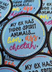 Funny Patch, 1-pc "My Ex Has Three Spirit Animals" Circular Statement Patch, Size 3", Hotfix Patch for Clothing, Colorful & Vibrant