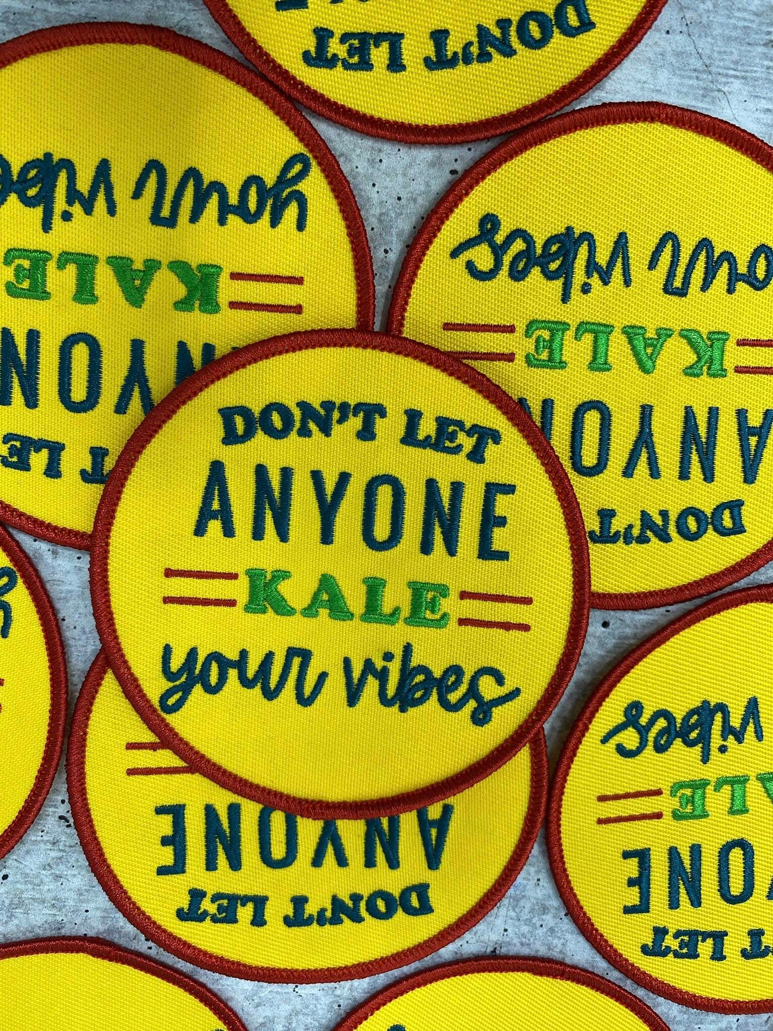 Vegan Collection: New, 1-pc, "Don't Let Anyone Kale Your Vibes" 3" Circular, Iron-on Embroidered Patch, Gift for Vegans, Cute Patch