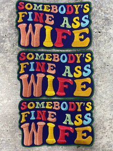 Colorful "Somebody's Fine Ass WIFE" 1-pc, Iron-on Embroidered Patch, Cute Patch for Jackets, Hats, Crocs, Gifts for Wifey, Funny Gifts