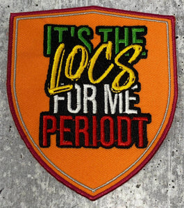 NEW ARRIVAL, 1-pc, It's the Locs for Me, Periodt!" 3.5" Embroidered Patch - Natural Hair Pride, Afrocentric Accessory, Jacket or Hat Patch