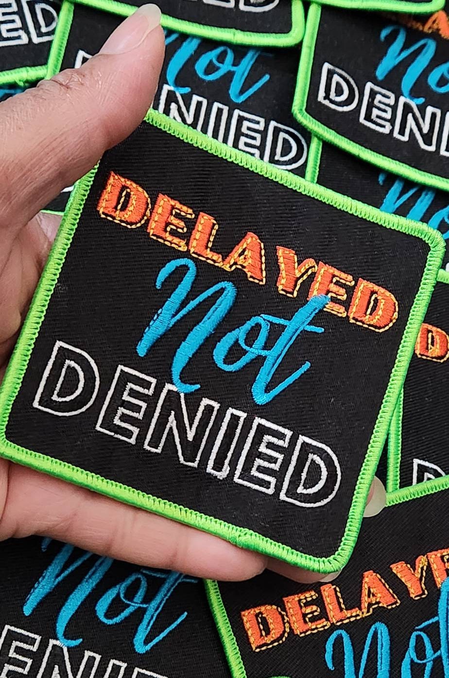 Vibrant 3.5" "Delayed Not Denied" 1-pc, Iron-On Embroidered Patch w/Colorful Design, Spiritual Patches for Clothing and Hats
