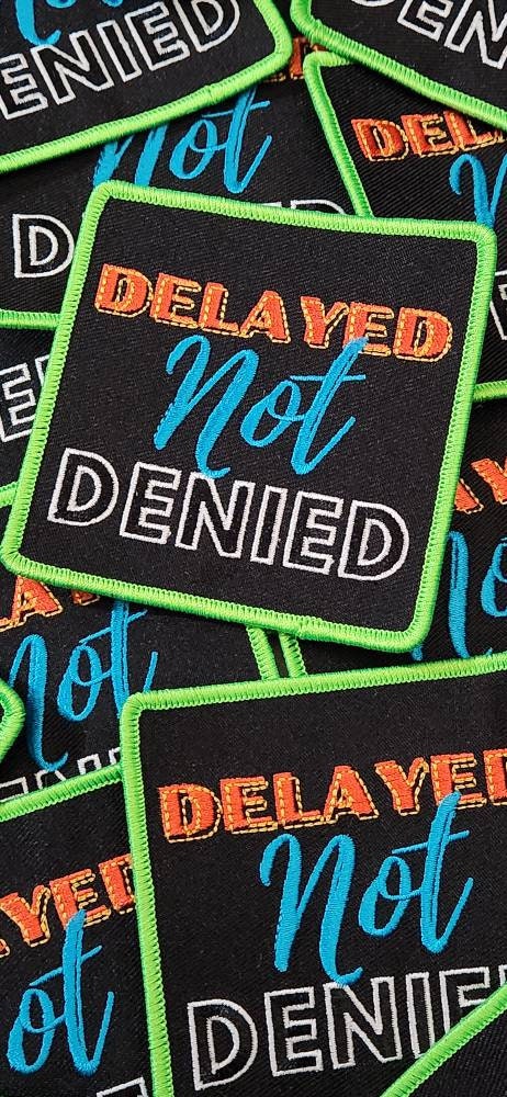 Vibrant 3.5" "Delayed Not Denied" 1-pc, Iron-On Embroidered Patch w/Colorful Design, Spiritual Patches for Clothing and Hats