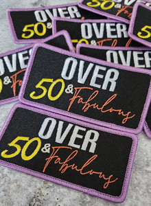 Statement Patch 1-pc, "Over 50 & Fabulous" Cute Iron-on Embroidered Patch, Size 4"x2", Patch for Jackets, Hats, Crocs, Bags, Birthday Gift